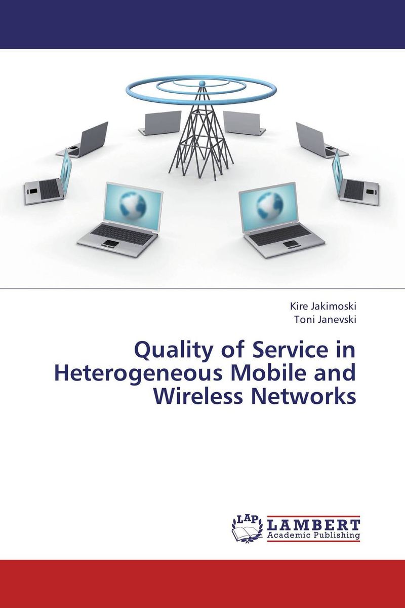 Quality of Service in Heterogeneous Mobile and Wireless Networks