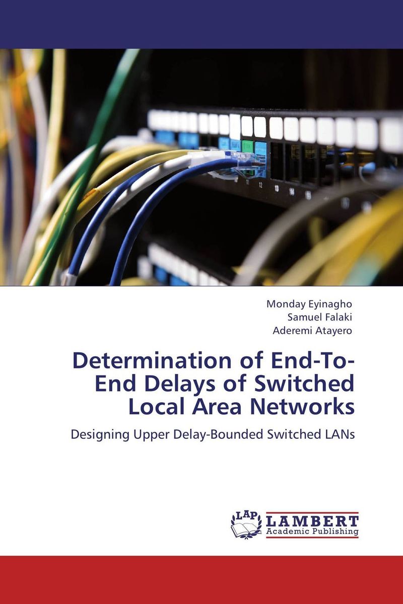 Determination of End-To-End Delays of Switched Local Area Networks