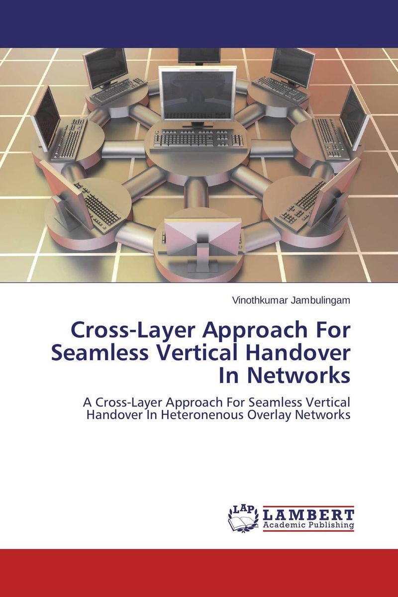 Cross-Layer Approach For Seamless Vertical Handover In Networks