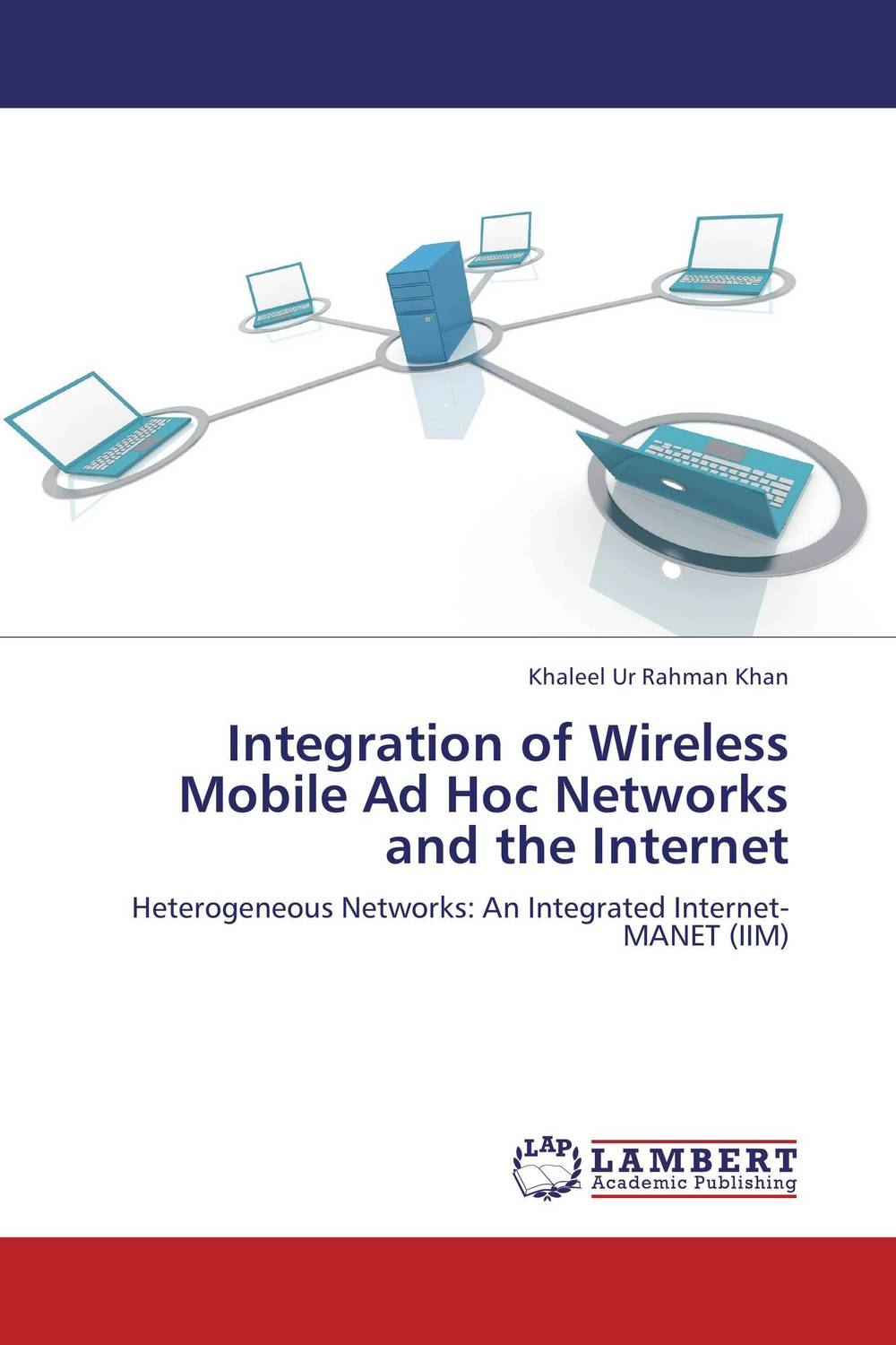 Integration of Wireless Mobile Ad Hoc Networks and the Internet