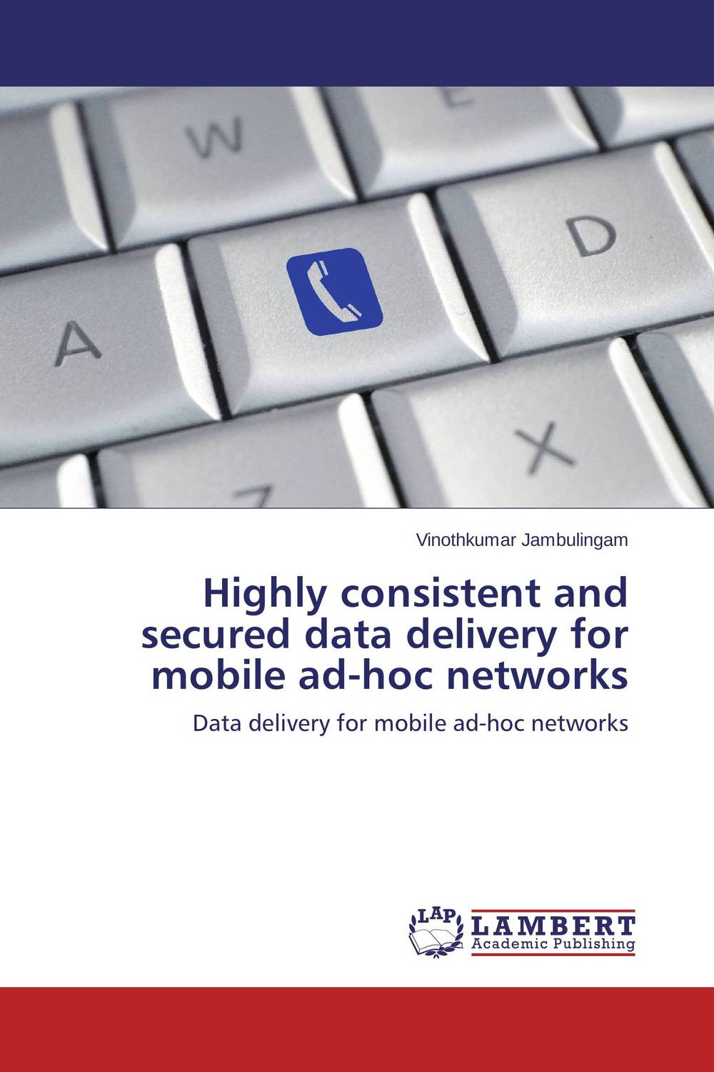 Highly consistent and secured data delivery for mobile ad-hoc networks