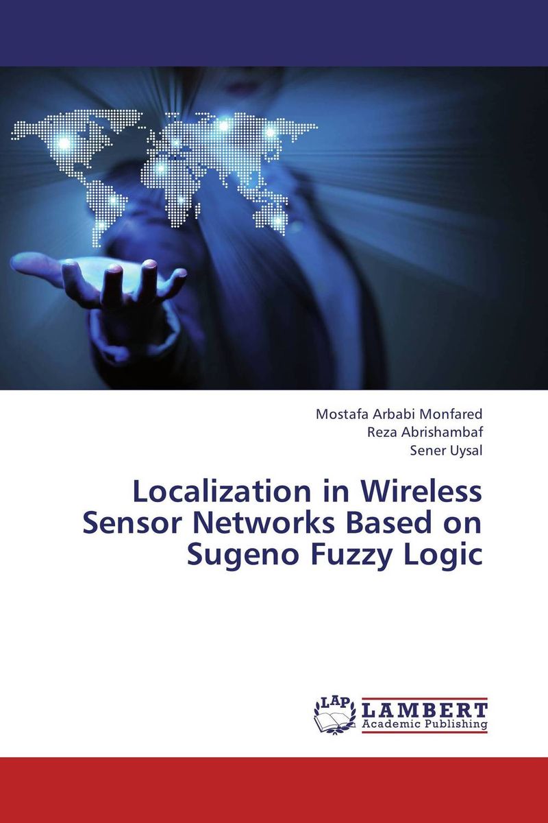 Localization in Wireless Sensor Networks Based on Sugeno Fuzzy Logic