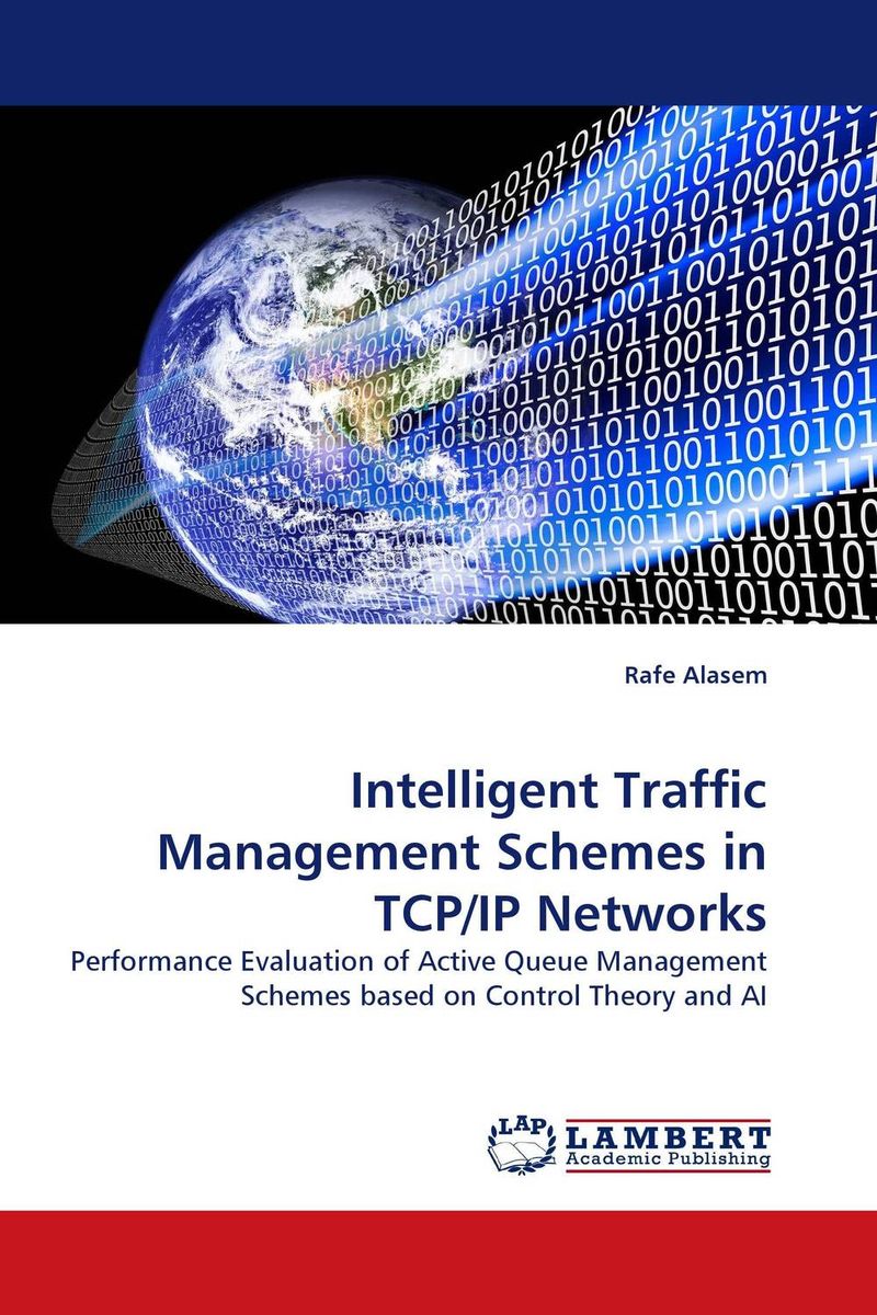 Intelligent Traffic Management Schemes in TCP/IP Networks