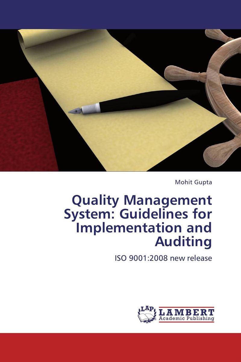 Quality Management System: Guidelines for Implementation and Auditing