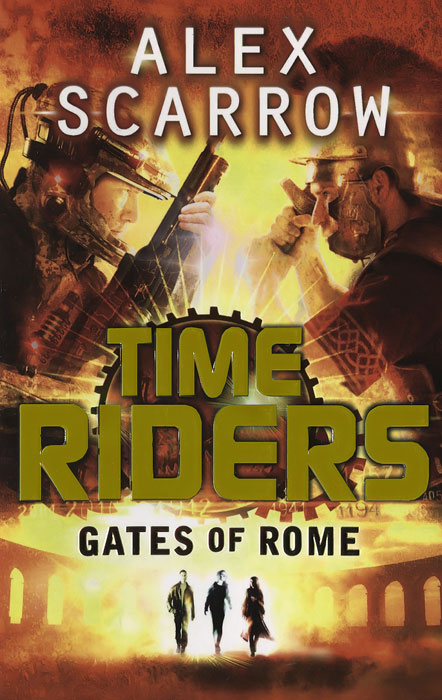 Time Riders: Gates of Rome: Book 5