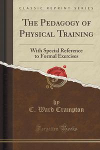 The Pedagogy of Physical Training