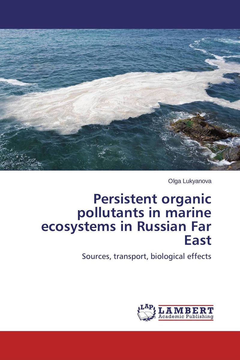 Persistent organic pollutants in marine ecosystems in Russian Far East