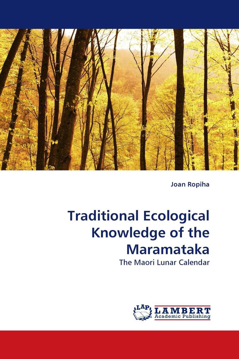 Joan Ropiha - «Traditional Ecological Knowledge of the Maramataka»