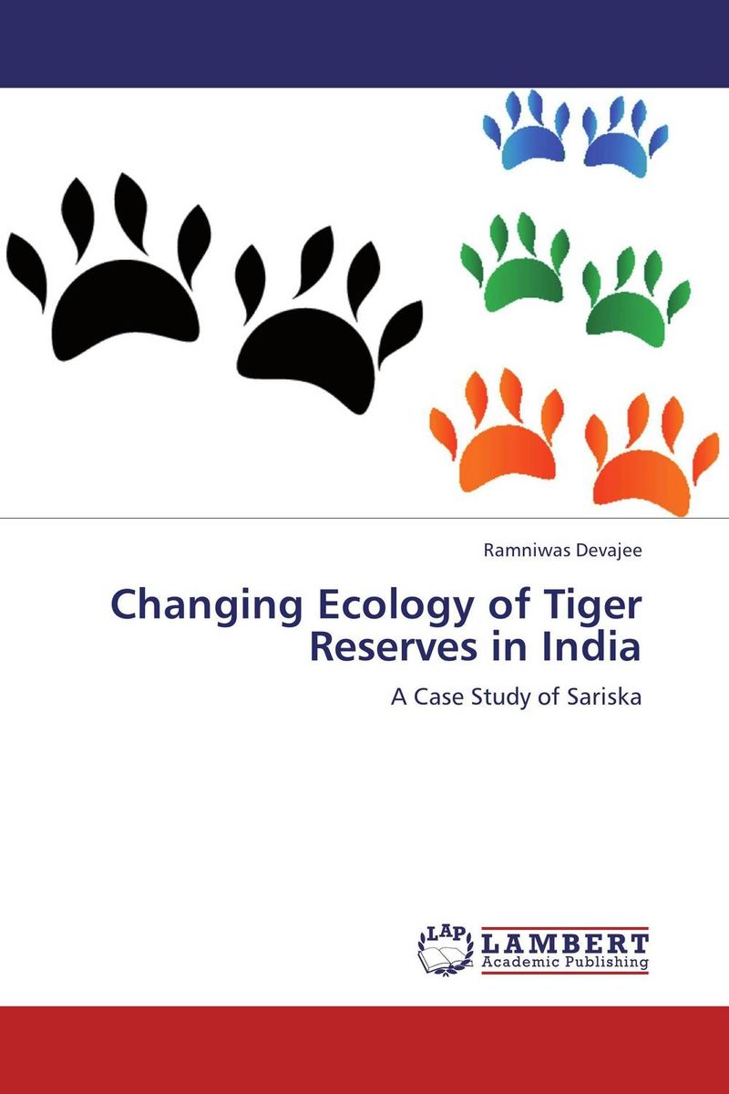 Changing Ecology of Tiger Reserves in India