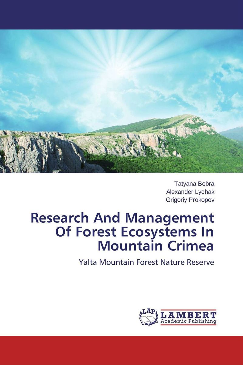  - «Research And Management Of Forest Ecosystems In Mountain Crimea»