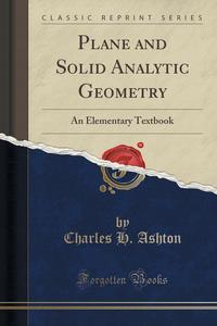 Plane and Solid Analytic Geometry