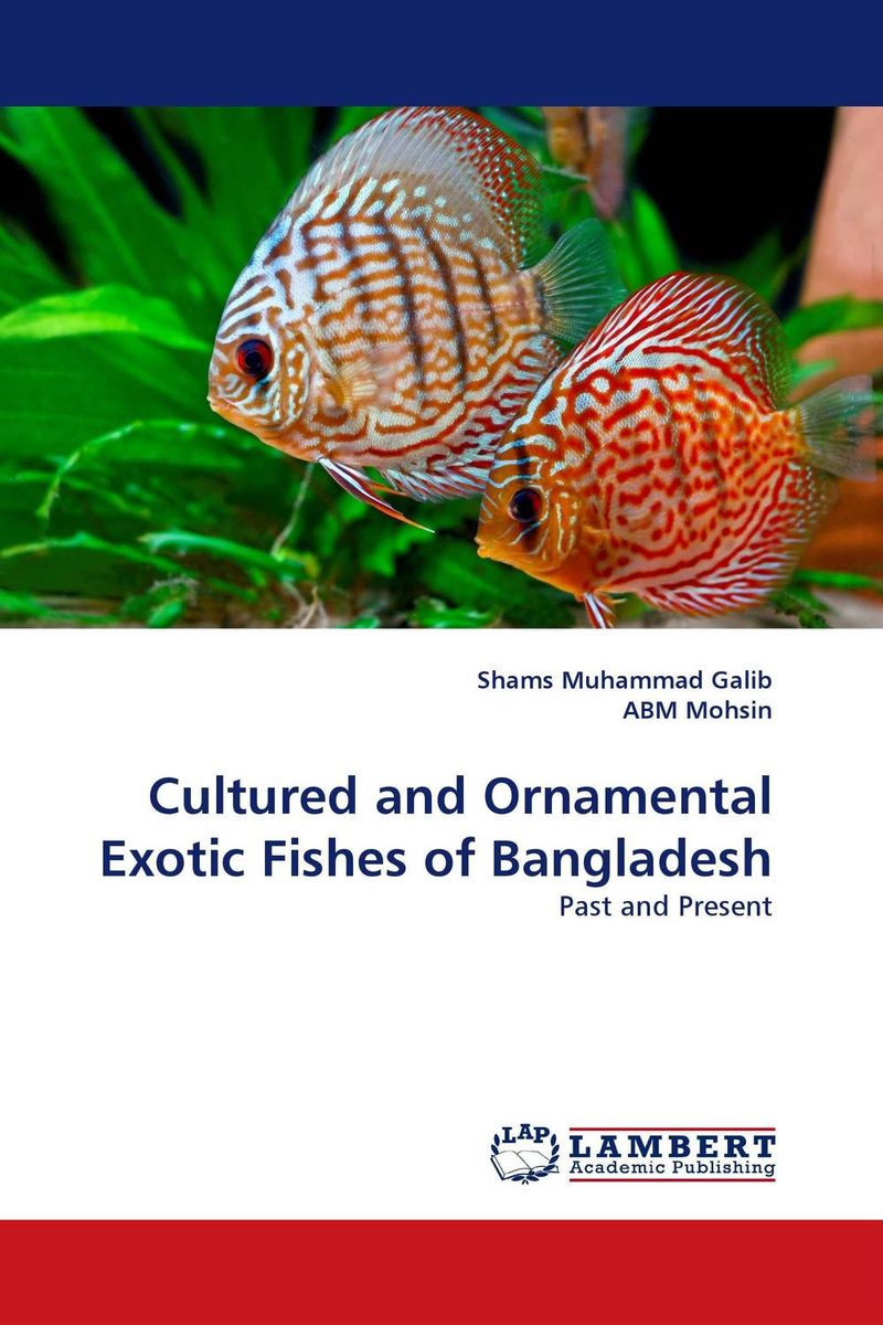 Cultured and Ornamental Exotic Fishes of Bangladesh