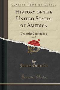 History of the United States of America, Vol. 3