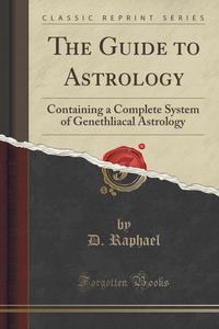 The Guide to Astrology