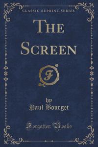 The Screen (Classic Reprint)