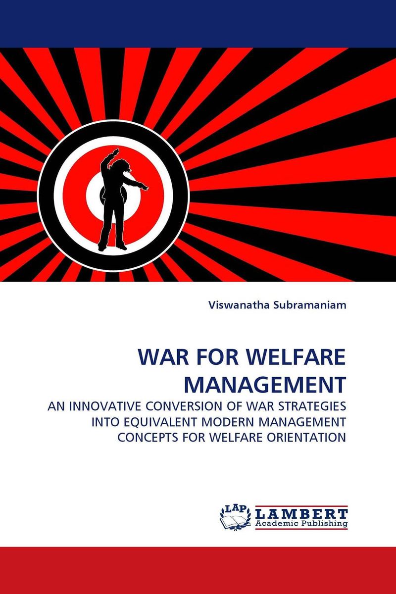 WAR FOR WELFARE MANAGEMENT