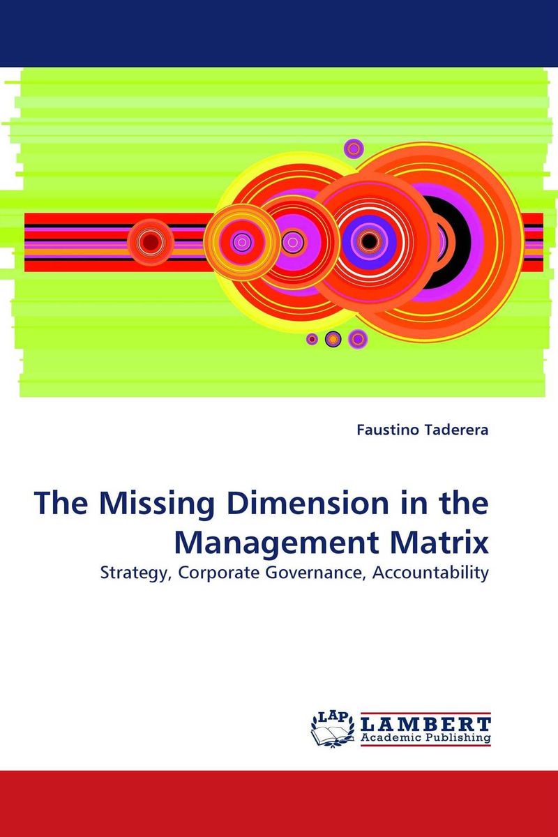 The Missing Dimension in the Management Matrix