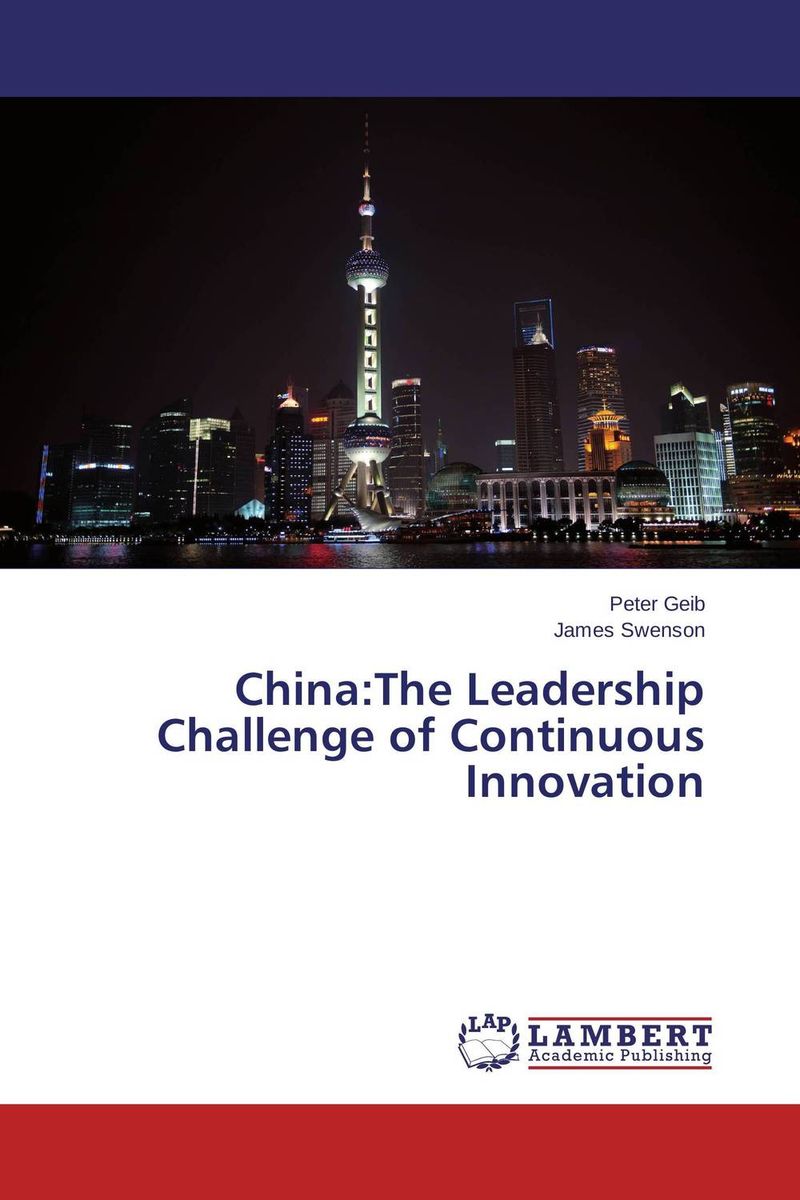 China:The Leadership Challenge of Continuous Innovation