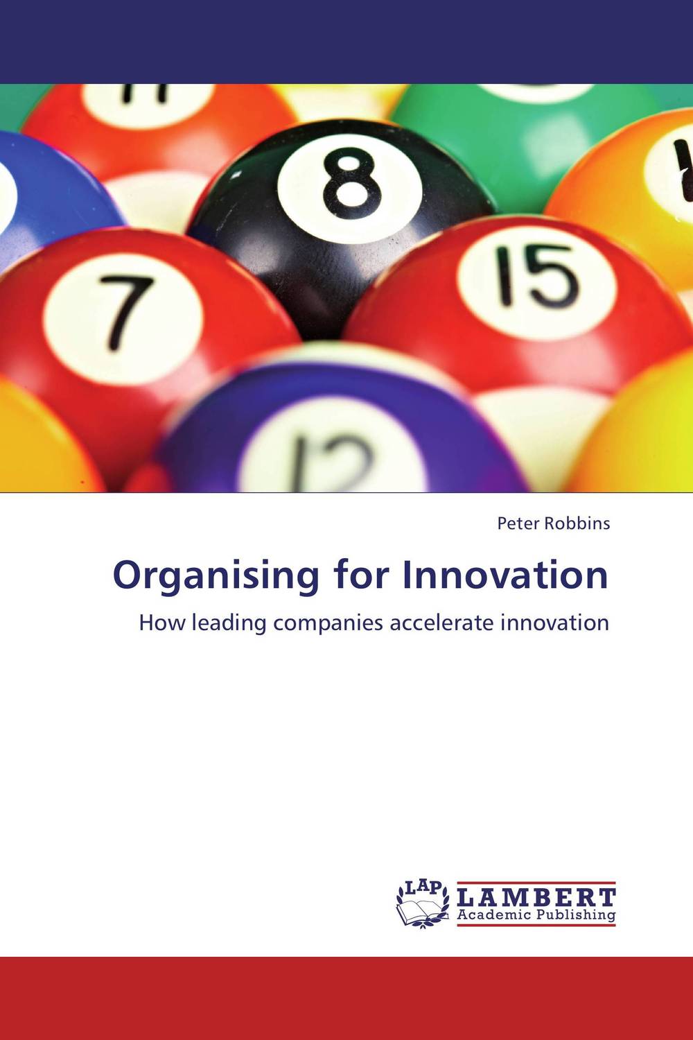 Organising for Innovation