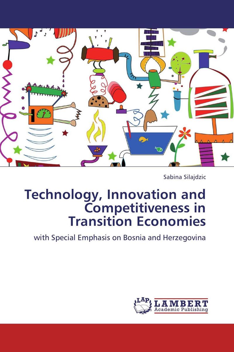 Technology, Innovation and Competitiveness in Transition Economies