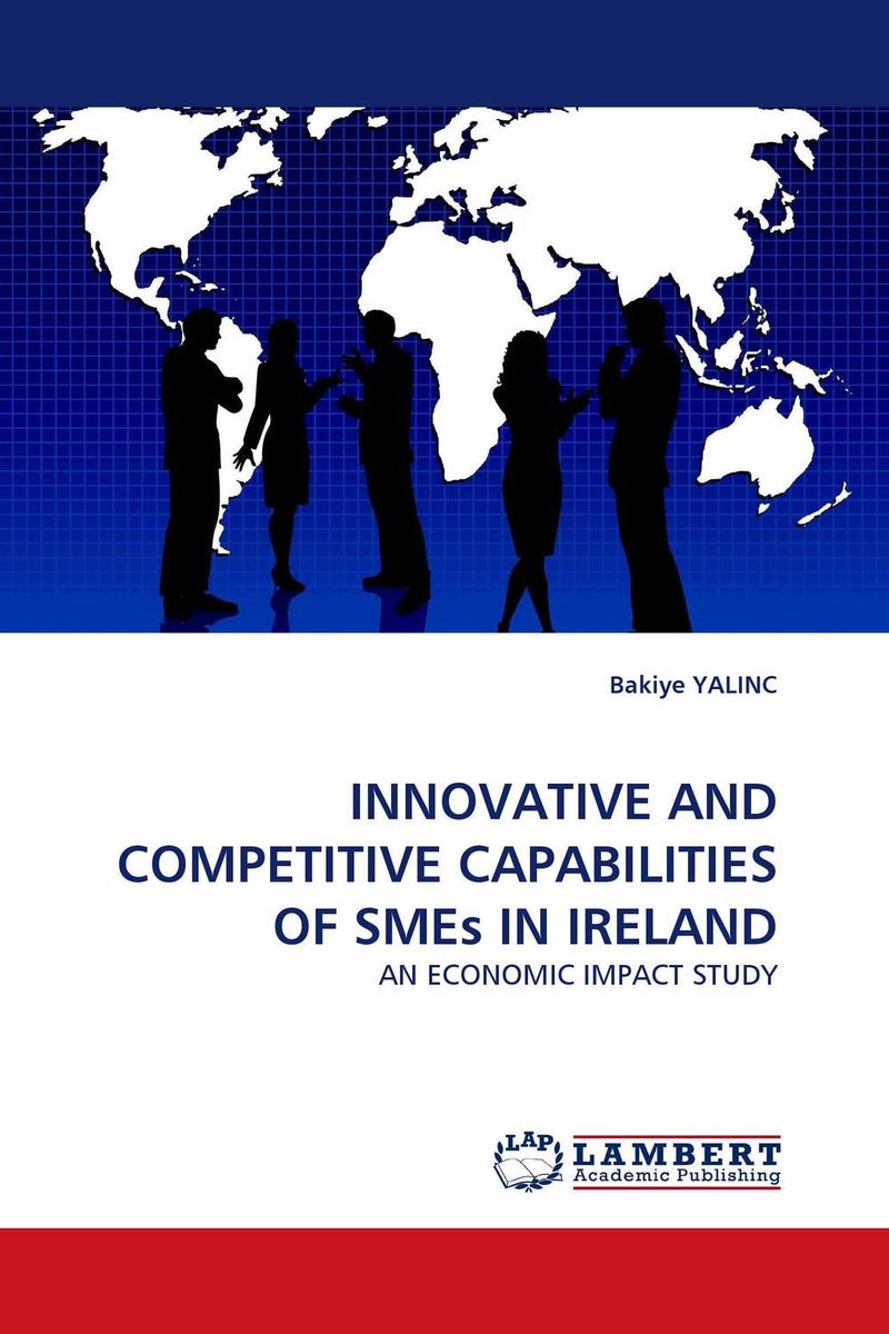 INNOVATIVE AND COMPETITIVE CAPABILITIES OF SMEs IN IRELAND