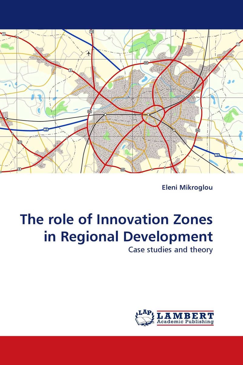 The role of Innovation Zones in Regional Development