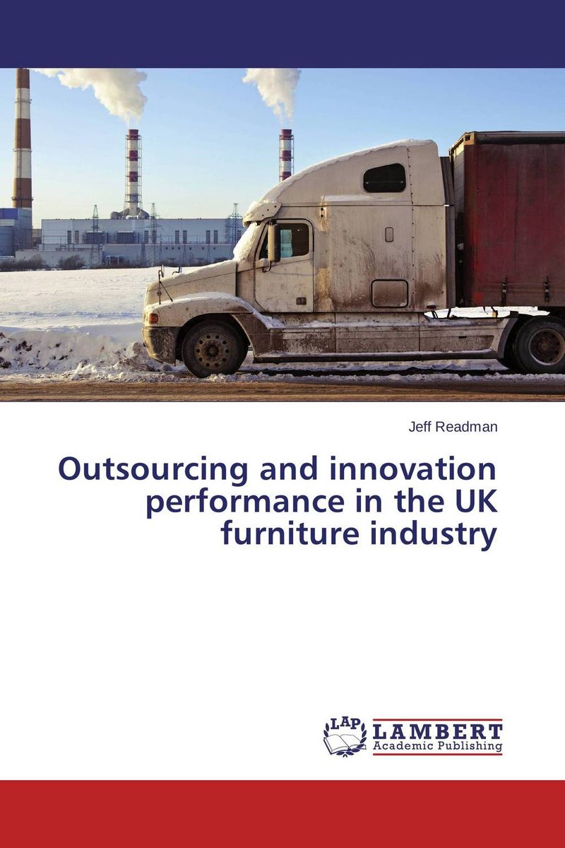 Outsourcing and innovation performance in the UK furniture industry