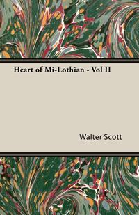 Heart of Mid-Lothian - Vol. II