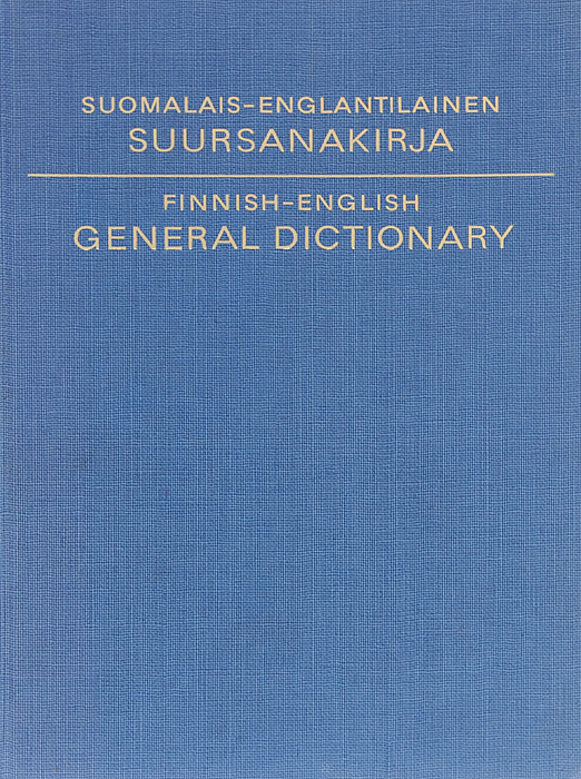 Suomalais-Englantilainen Suursanakirja / Finnish-English General Dictionary