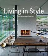 Living in Style: Architecture + Interiors