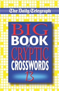 The Daily Telegraph Big Book of Cryptic Crosswords 13