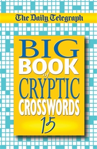 Daily Telegraph Big Book of Cryptic Crosswords 15