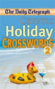 Daily Telegraph Cryptic Holiday Crosswords 2