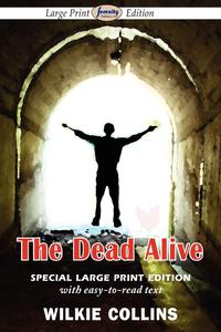 The Dead Alive (Large Print Edition)