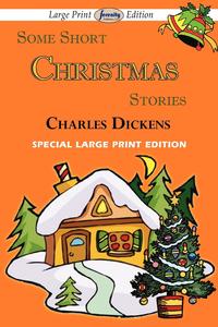 Some Short Christmas Stories (Large Print Edition)