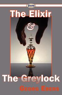 The Elixir and the Greylock