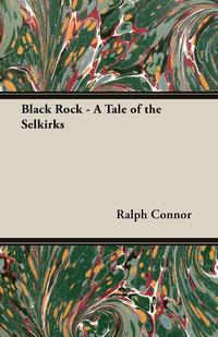 Black Rock - A Tale of the Selkirks