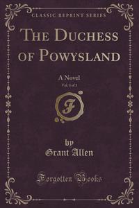 Grant Allen - «The Duchess of Powysland, Vol. 3 of 3»