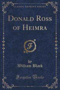 Donald Ross of Heimra (Classic Reprint)