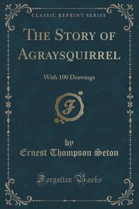 The Story of Agraysquirrel