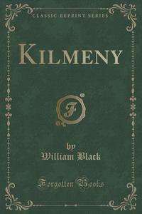 Kilmeny (Classic Reprint)