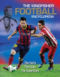 The Kingfisher Football Encyclopedia