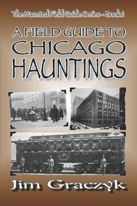 Field Guide to Chicago Hauntings