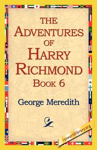 The Adventures of Harry Richmond, Book 6