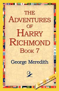 The Adventures of Harry Richmond, Book 7