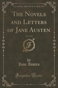 The Novels and Letters of Jane Austen, Vol. 1 of 12 (Classic Reprint)