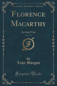 Florence Macarthy, Vol. 3 of 4