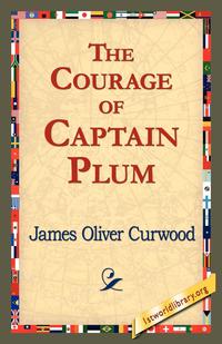 The Courage of Captain Plum