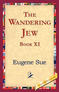 The Wandering Jew, Book XI