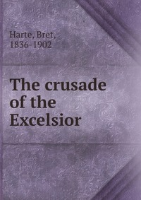 The crusade of the Excelsior